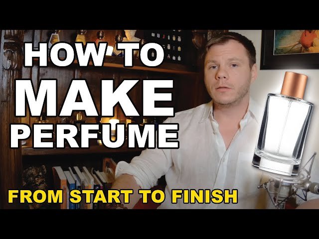 How Is Perfume Made